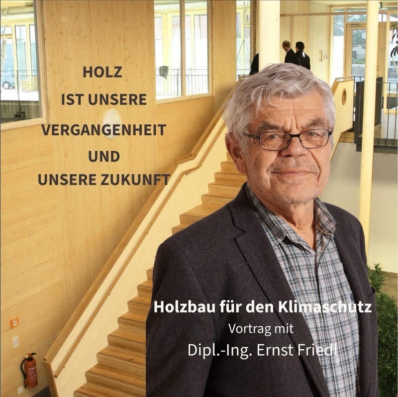 Ankündigung Vortrag Holzbau mit Ernst Friedl